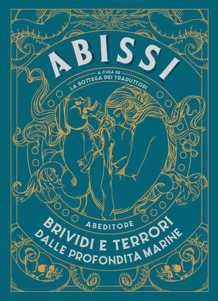 copertina Abissi. Brividi e terrori dalle profondità marine
