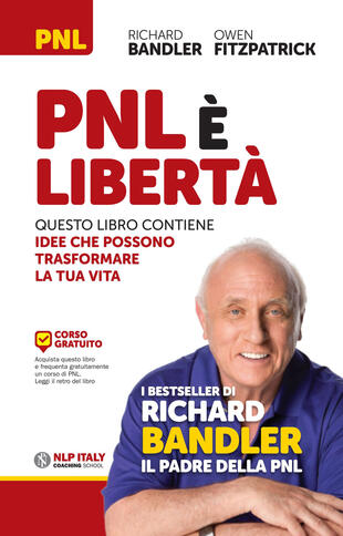 copertina PNL è libertà. Questo libro contiene idee che possono trasformare la tua vita
