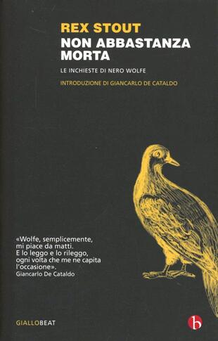 copertina Non abbastanza morta. Le inchieste di Nero Wolfe