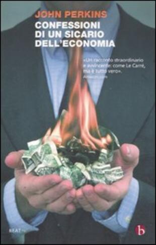 copertina Confessioni di un sicario dell'economia. La costruzione dell'impero americano nel racconto di un insider
