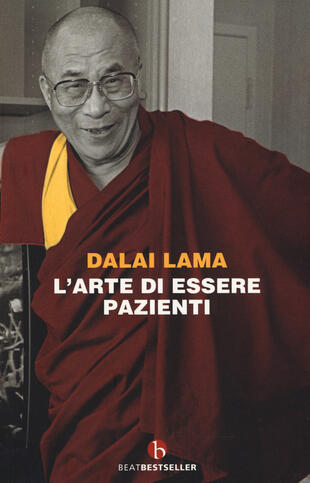 copertina L'arte di essere pazienti. Il potere della pazienza in una prospettiva buddhista