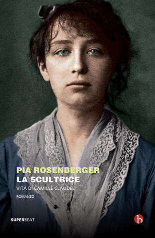copertina La scultrice. Vita di Camille Claudel