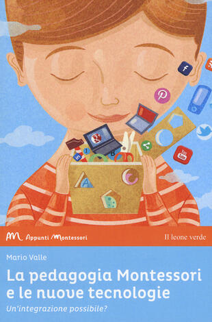 copertina La pedagogia Montessori e le nuove tecnologie. Un'integrazione possibile?