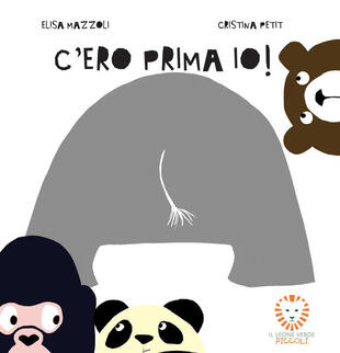 copertina C'ero prima io! Ediz. a colori