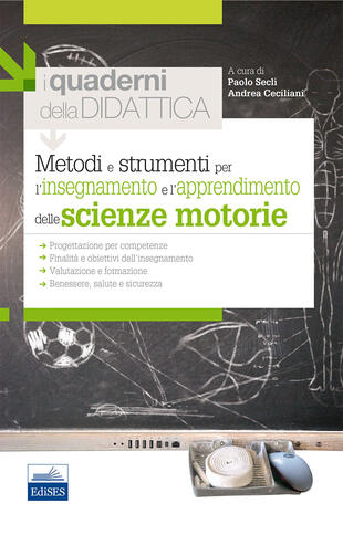copertina Metodi e strumenti per l'insegnamento e l'apprendimento delle scienze motorie. I quaderni della didattica