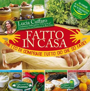 copertina Fatto in casa. Smetto di comprare tutto ciò che so fare