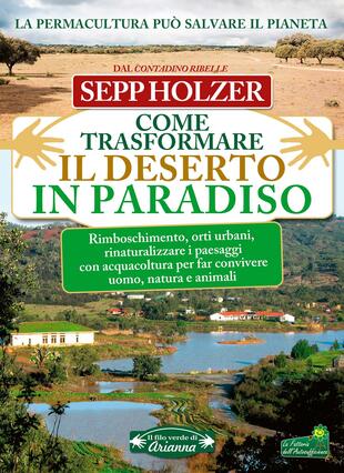 copertina Come trasformare il deserto in paradiso