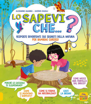 copertina Lo sapevi che...? Risposte divertenti sui segreti della natura per bambini curiosi