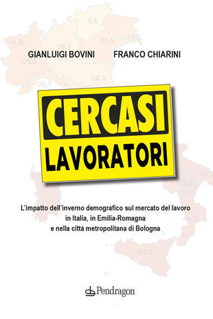 copertina Cercasi lavoratori. L'impatto dell'inverno demografico sul mercato del lavoro in Italia, in Emilia-Romagna e nella città metropolitana di Bologna