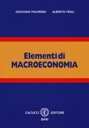 copertina Elementi di macroeconomia. Con espansione online