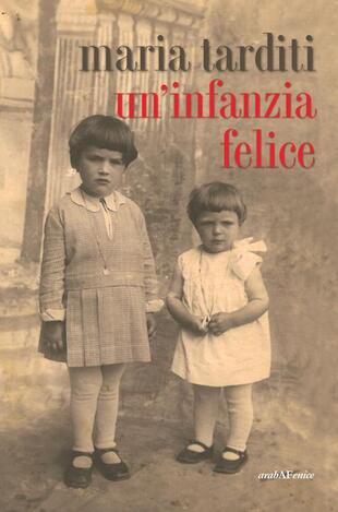 copertina Un' infanzia felice