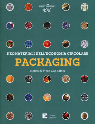 copertina Packaging. Neomateriali nell'economia circolare. Ediz. a colori
