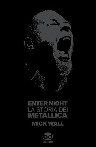 copertina Enter night. La storia dei Metallica