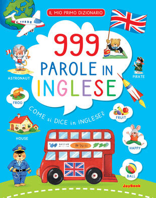 copertina 999 parole in inglese. Il mio primo dizionario. Ediz. a colori