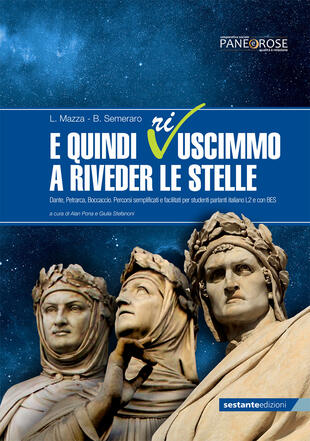 copertina E quindi ri-uscimmo a rimirar le stelle. Dante, Petrarca, Boccaccio. Percorsi semplificati e facilitati per studenti parlanti italiano L2 e con BES