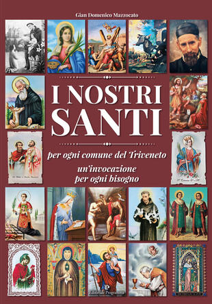 copertina I nostri santi per ogni comune del Triveneto un'invocazione per ogni bisogno
