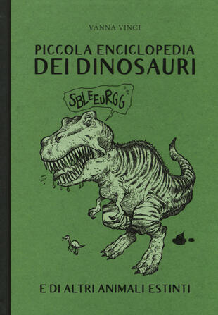 copertina Piccola enciclopedia dei dinosauri e degli animali estinti. Ediz. a colori