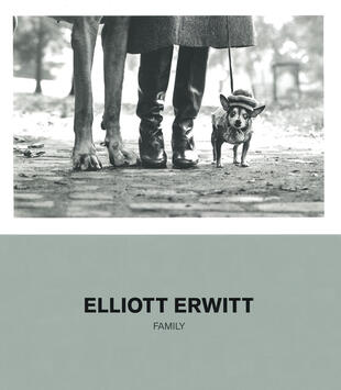 copertina Elliott Erwitt. Family. Catalogo della mostra (Milano, 16 ottobre 2019-20 marzo 2020). Ediz. illustrata