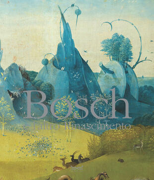 copertina Hieronymus Bosch e un altro Rinascimento. Ediz. a colori