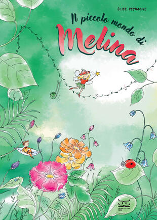 copertina Il piccolo mondo di Melina. Ediz. a colori