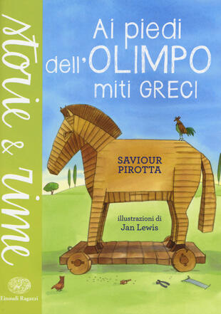 copertina Ai piedi dell'Olimpo. Miti greci. Ediz. illustrata
