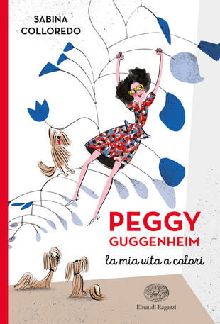 copertina Peggy Guggenheim. La mia vita a colori
