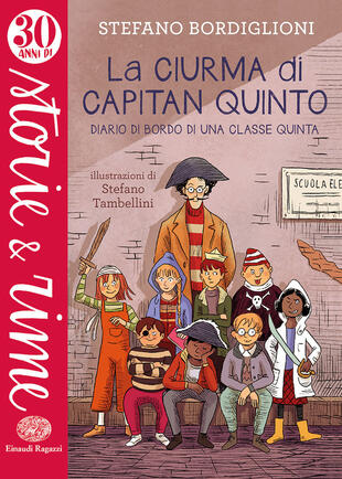 copertina La ciurma di Capitan Quinto. Diario di bordo di una classe quinta. Ediz. a colori
