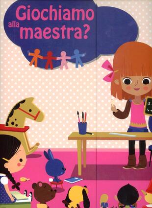 copertina Giochiamo alla maestra?