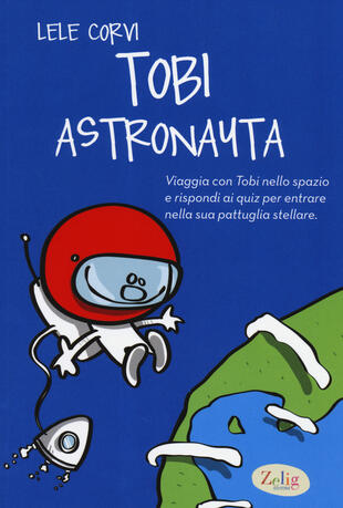 copertina Tobi astronauta. Ediz. illustrata