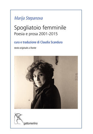 copertina Spogliatoio femminile. Poesia e prosa 2001-2015. Ediz. italiana e russa