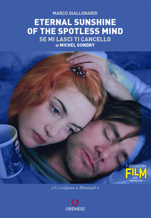 copertina Eternal sunshine of the spotless mind (Se mi lasci ti cancello) di Michel Gondry