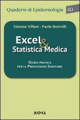 copertina Excel & statistica medica. Guida pratica per le professioni sanitarie