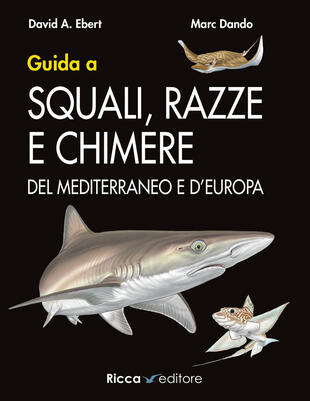 copertina Guida a squali, razze e chimere del Mediterraneo e d'Europa