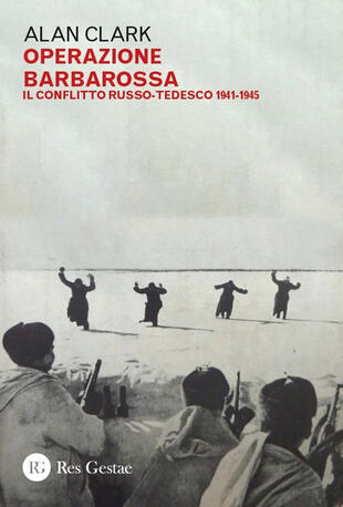 copertina Operazione Barbarossa. Il conflitto russo-tedesco 1941-1945