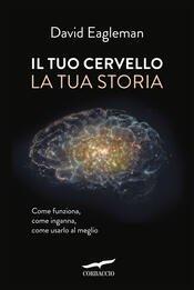 copertina Il tuo cervello, la tua storia