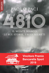 copertina 4810. Il Monte Bianco, le sue storie, i suoi segreti