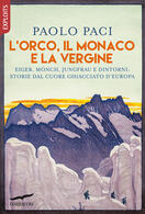Evento digitale: "La montagna ti svuota la testa". Con Paolo Paci, Maurizio Bono, Franco Michieli  in diretta sulla pagina Facebook del Libraio