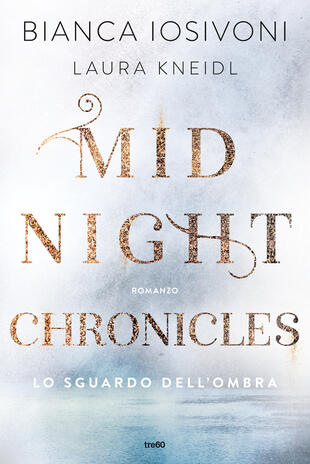 copertina Midnight Chronicles. Lo sguardo dell'ombra