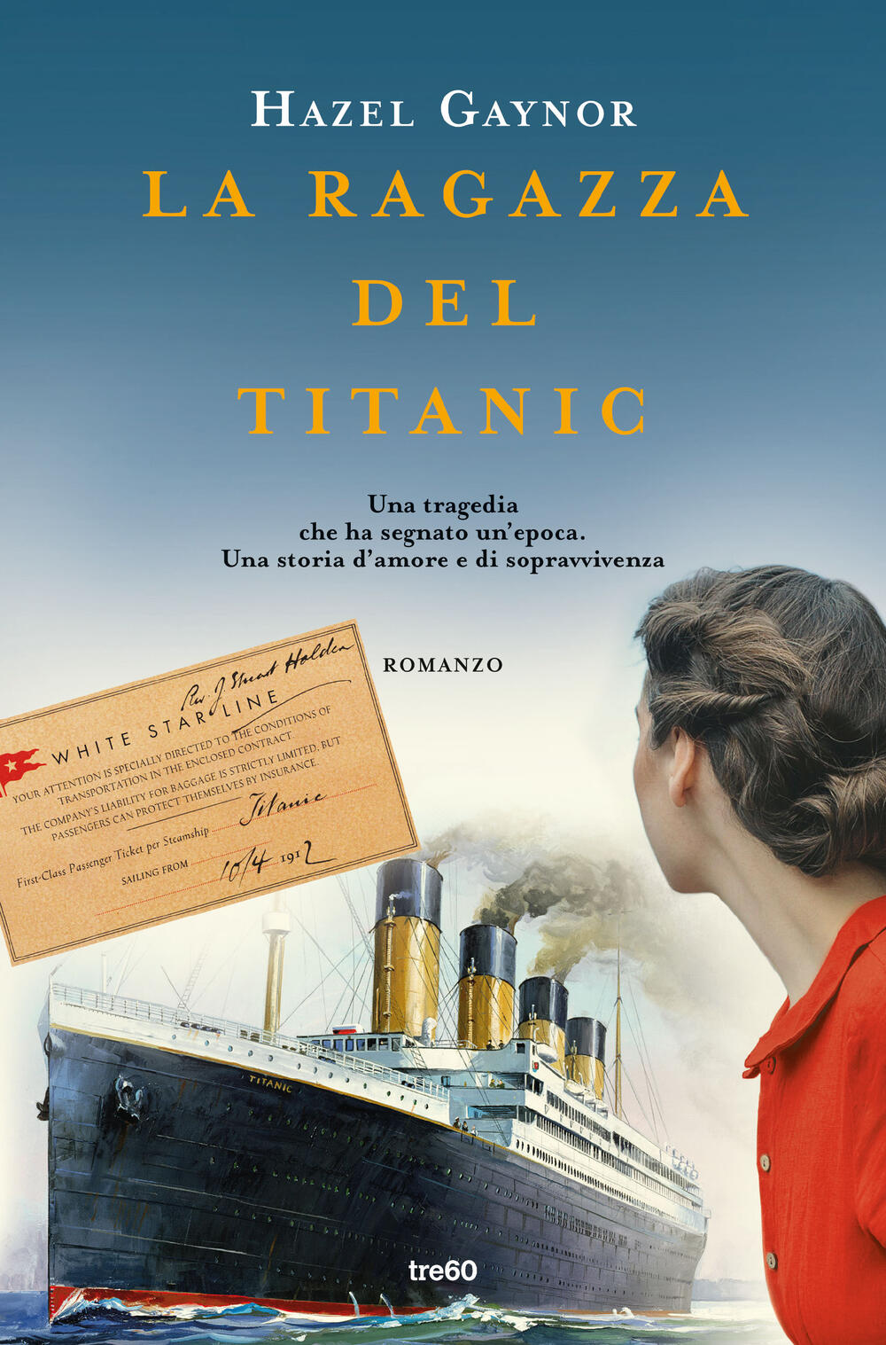 La ragazza del Titanic di Hazel Gaynor - Cartonato - Narrativa