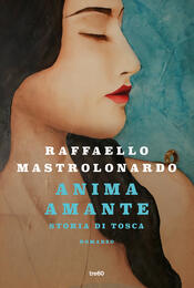 copertina Anima amante. Storia di Tosca