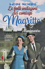 copertina Le folli indagini dei coniugi Magritte. A Montmartre