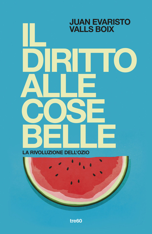 Il diritto alle cose belle