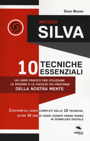 copertina Metodo Silva. 10 tecniche essenziali. Con File audio per il download