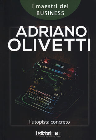 copertina Adriano Olivetti. L'utopista concreto