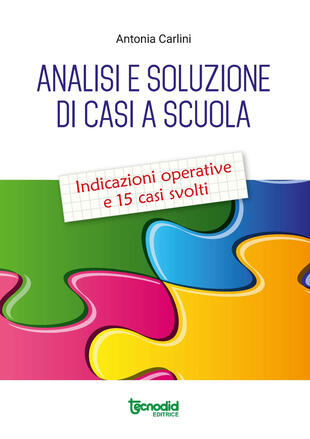 copertina Analisi e soluzione di casi a scuola. Indicazioni operative e 15 casi svolti