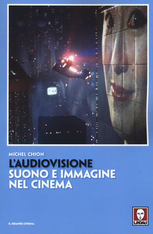 copertina L' audiovisione. Suono e immagine nel cinema