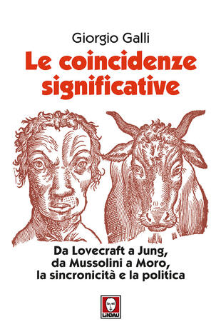 copertina Le coincidenze significative. Da Lovecraft a Jung, da Mussolini a Moro, la sincronicità e la politica. Nuova ediz.