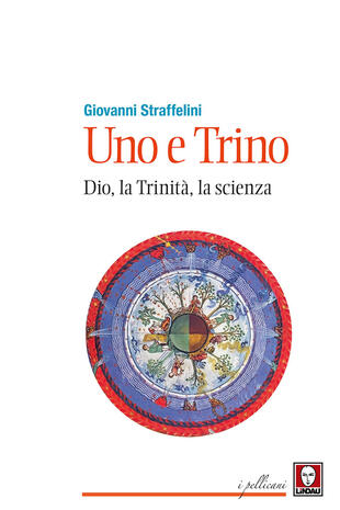 copertina Uno e trino. Dio, la trinità, la scienza