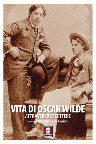 copertina Vita di Oscar Wilde attraverso le lettere