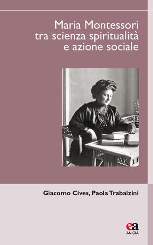 copertina Maria Montessori tra scienza, spiritualità e azione sociale
